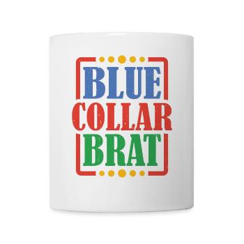 Blue Collar Brat 5 - Coffee/Tea Mug - white - Front