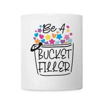 School Counselor Be A Bucket - Coffee/Tea Mug - white - Front