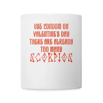 Use condom on valentine s day there are already to - Coffee/Tea Mug - white - Front