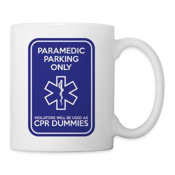 PARAMEDIC PARKING ONLY - Coffee/Tea Mug - white - Right