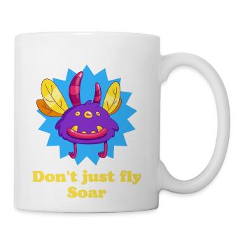 Don t Just Fly Soar - Coffee/Tea Mug - white - Right