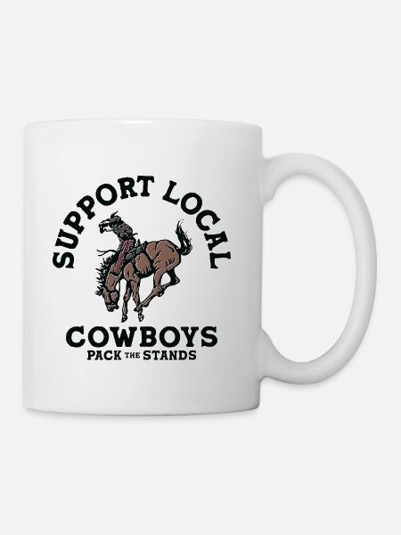 Support Local Cowboy - Coffee/Tea Mug - white