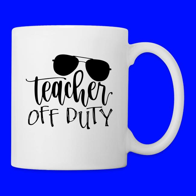 Teacher Off Duty Funny Teacher T-Shirt