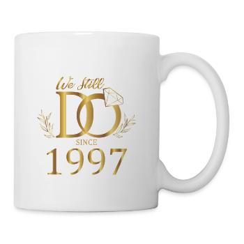 We Still Do Since 1997 Wedding Marriage Anniversar - Coffee/Tea Mug - white - Right