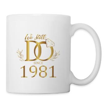 We Still Do Since 1981 Wedding Marriage Anniversar - Coffee/Tea Mug - white - Right