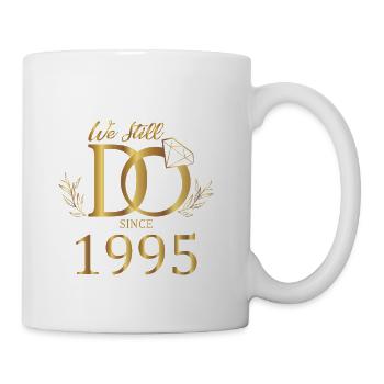 We Still Do Since 1995 Wedding Marriage Anniversar - Coffee/Tea Mug - white - Right