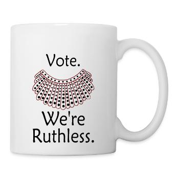 Vote We're Ruthless - Coffee/Tea Mug - white - Right