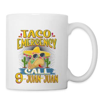 Taco Emergency Call 9 Juan Juan Shirt Funny Call 9 - Coffee/Tea Mug - white - Right