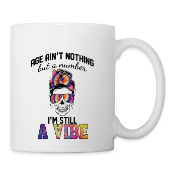 Age Ain't Nothing But A Number I'm Still A Vibe - Coffee/Tea Mug - white - Right