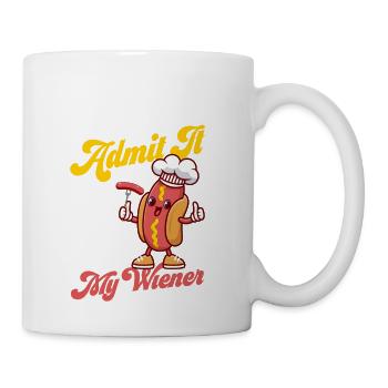 Admit It You Want To Taste My Wiener Hot Dogs Food - Coffee/Tea Mug - white - Right