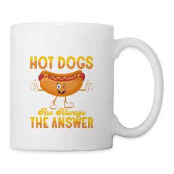 Hot Dogs Are Always The Answer Foodie Wiener Hotdo - Coffee/Tea Mug - white - Right