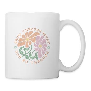 Grow Through What You Go Through; motivational; - Coffee/Tea Mug - white - Right