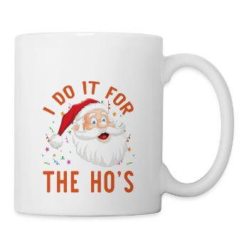 I do it for the ho's T Shirt - Coffee/Tea Mug - white - Right