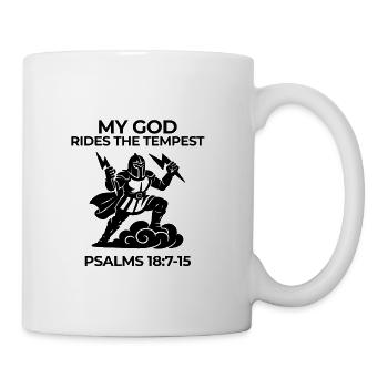 My God Rides the Tempest – Psalm 18 Design - Coffee/Tea Mug - white - Right