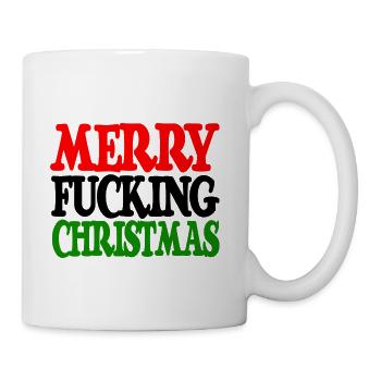 MERRY FUCKING CHRISTMAS funny cursing holidays bah - Coffee/Tea Mug - white - Right