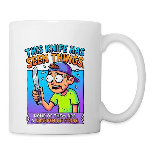 This Knife Has Seen Things. None of Them are a ... - Coffee/Tea Mug