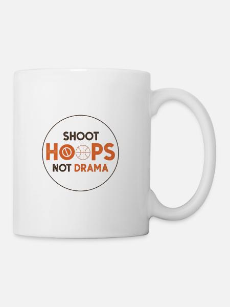Shoot Hoops Not Drama - Coffee/Tea Mug - white