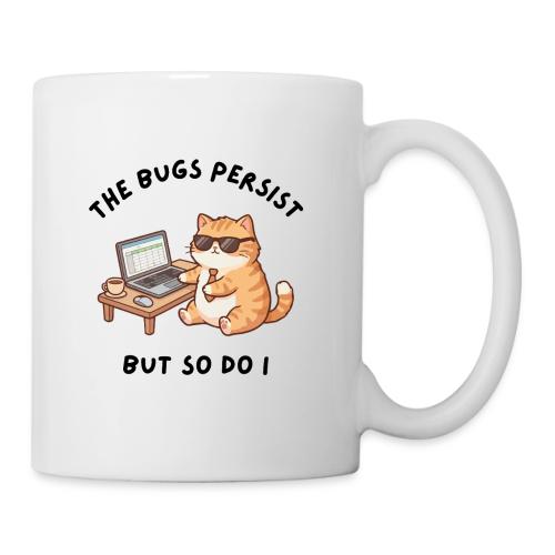 The Bugs Persist Tech Cat - Coffee/Tea Mug