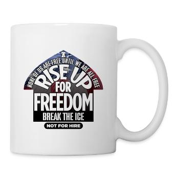 Rise Up for Freedom - Coffee/Tea Mug - white - Right