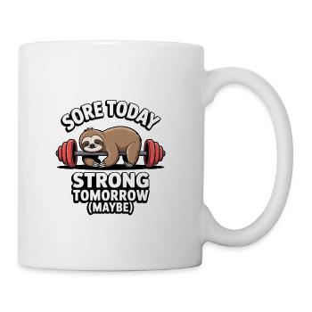 Sore Today Strong Tomorrow Sloth - Coffee/Tea Mug - white - Right