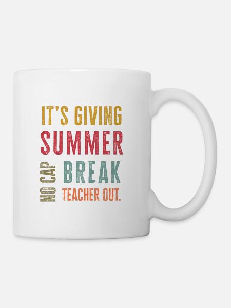 Summer Break Mood Teacher Out - Coffee/Tea Mug - white