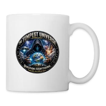 Question Everything The Tempest Universe #Podcast  - Coffee/Tea Mug - white - Right