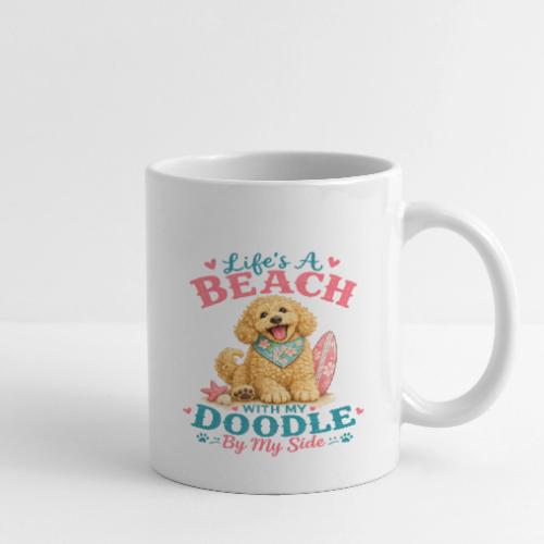Life's A Beach With My Doodle By My Side - Coffee/Tea Mug