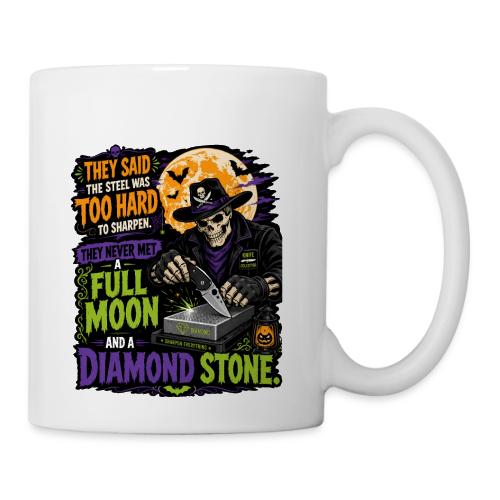 Too Hard To Sharpen Diamond Stone - Skeleton Knife - Coffee/Tea Mug