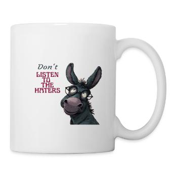Don't Listen to the Haters Donkey - Coffee/Tea Mug - white - Right