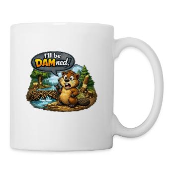 I’ll Be DAM.ned! - Coffee/Tea Mug - white - Right
