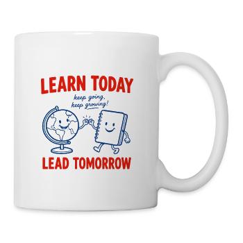 Learn Today Lead Tomorrow Teacher - Coffee/Tea Mug - white - Right