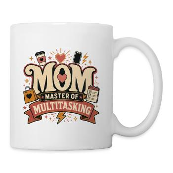 Mom Master of Multitasking - Coffee/Tea Mug - white - Right