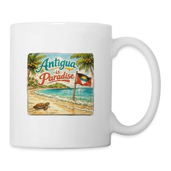 Antigua is  Paradise  - Coffee/Tea Mug - white - Right