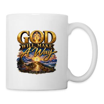 God Will Make A Way – Isaiah 43:19 - Coffee/Tea Mug - white - Right