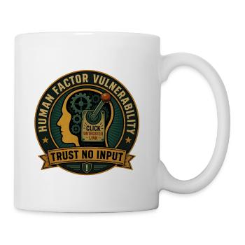 Trust No Input Human Factor Cyber Security Awarene - Coffee/Tea Mug - white - Right