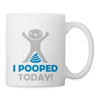 I pooped today quote - Coffee/Tea Mug - white - Right
