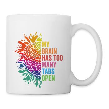My Brain Has Too Many Tabs Open - Coffee/Tea Mug - white - Right