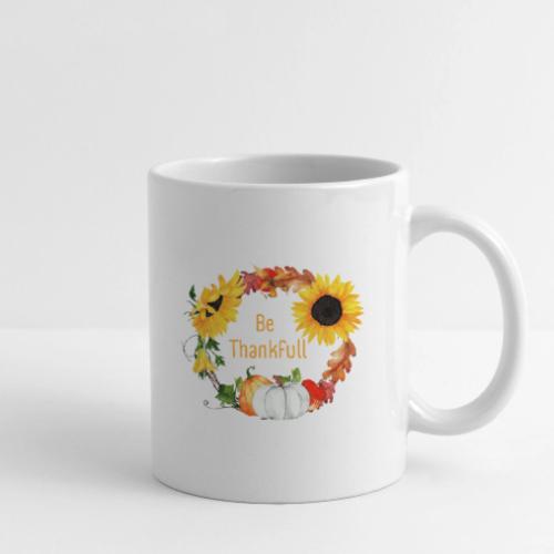 Be thanksfull - Coffee/Tea Mug
