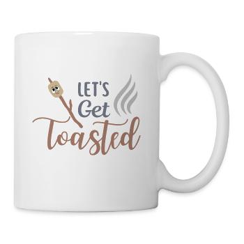 Lets get toasted - funny campaign camper gift - Coffee/Tea Mug - white - Right