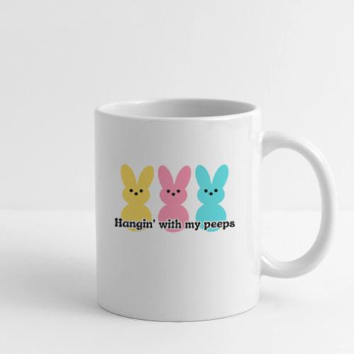 Hangin' with my peeps - Coffee/Tea Mug