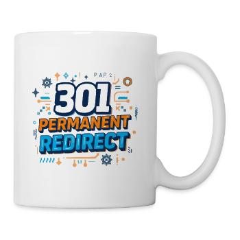 301 Redirect SEO Humor T‑Shirt | Web Developer Fun - Coffee/Tea Mug - white - Right