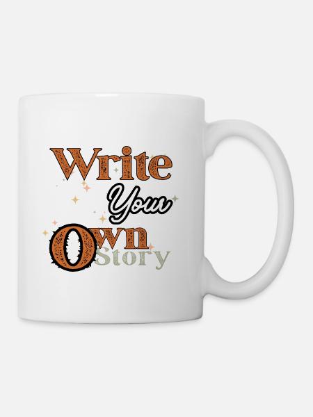 Write Your Own Story Vintage Inspirational Quote T - Coffee/Tea Mug - white