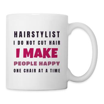 Hairstylist I Make People Happy - Stylist Gift - Coffee/Tea Mug - white - Right