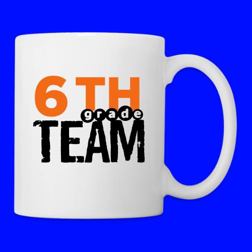 Bold 6th Grade Team Teacher T-shirt - Coffee/Tea Mug