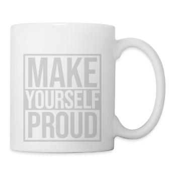 make yourself proud quote - Coffee/Tea Mug - white - Right