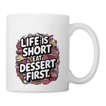 Life is Short Eat Dessert Whimsical Sweet Treats - Coffee/Tea Mug - white - Right