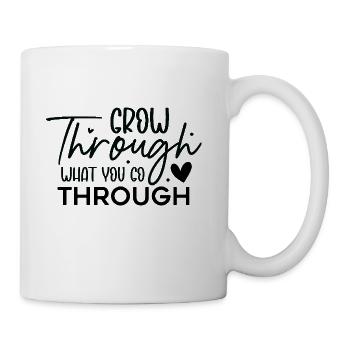 Grow Through What You Go Through - Coffee/Tea Mug - white - Right