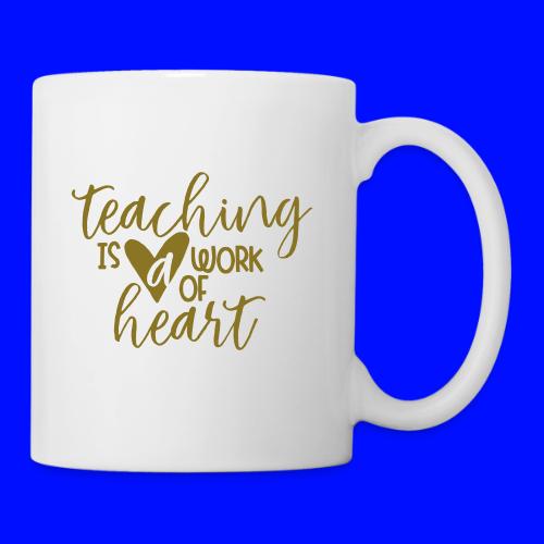 Teaching Is a Work Of Heart Metallic Teacher Tee - Coffee/Tea Mug