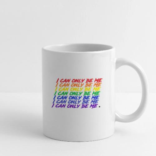 I Can Only Be Me (Pride) - Coffee/Tea Mug