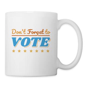 don't forget to vote - Coffee/Tea Mug - white - Right